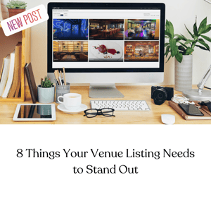8 Things Your Venue Listing Needs to Stand Out-1