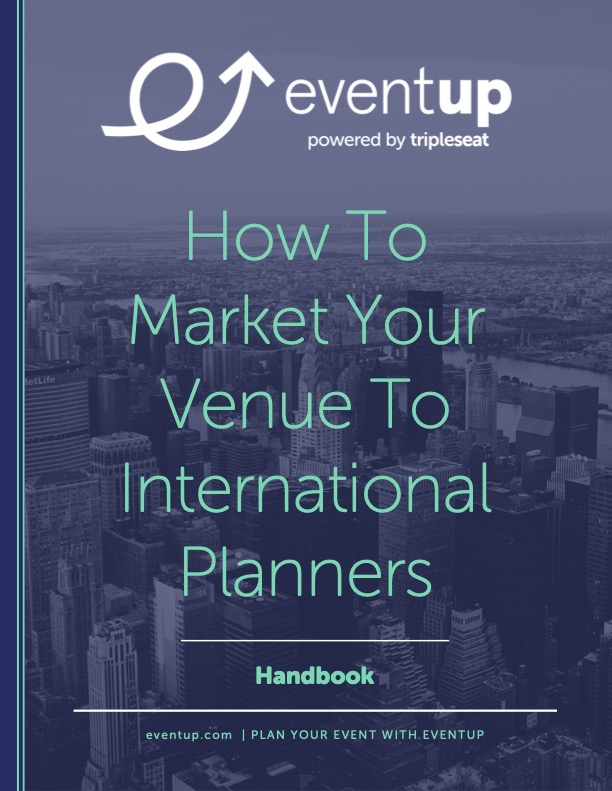 EventUp Handbook Vol 8 - How To Market Your Venue To International Planners